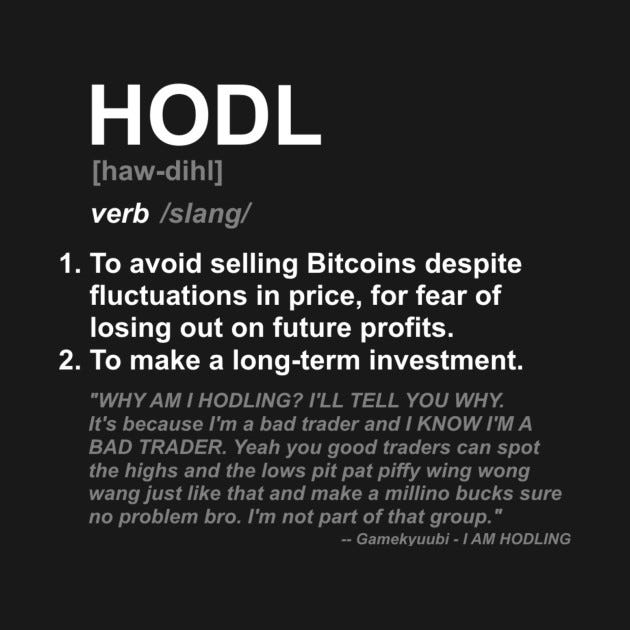 Urban Dictionary definition of HODL / Gamekyuubi / Urban Dictionary